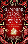 Running Close to the Wind, Running Close to the Wind