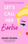 Lets Call Her Barbie, Lets Call Her Barbie