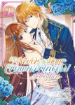 Ill Never Be Your Crown Princess! - Betrothed (Manga) Vol. 1, Ill Never Be Your Crown Princess! - Betrothed (Manga) Vol. 1