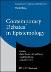 Contemporary Debates in Epistemology, Contemporary Debates in Epistemology