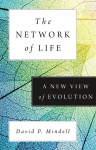 The Network of Life: A New View of Evolution, The Network of Life: A New View of Evolution
