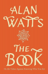 The Book: On the Taboo Against Knowing Who You Are, The Book: On the Taboo Against Knowing Who You Are