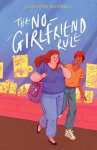 The No Girlfriend Rule, The No Girlfriend Rule