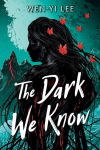 The Dark We Know, The Dark We Know