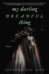 My Darling Dreadful Thing: A Novel, My Darling Dreadful Thing: A Novel