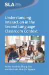 Understanding Interaction in the Second Language Classroom Context, Understanding Interaction in the Second Language Classroom Context