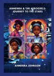 Ahmenra and The AeroGirls: Journey to The Stars, Ahmenra and The AeroGirls: Journey to The Stars