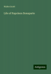 Life of Napoleon Bonaparte, Life of Napoleon Bonaparte