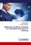 Molecular Coding: A Device for the Blind and Hard of Hearing, Molecular Coding: A Device for the Blind and Hard of Hearing