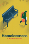 Homelessness: A Critical Introduction, Homelessness: A Critical Introduction