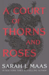 A Court of Thorns and Roses, A Court of Thorns and Roses