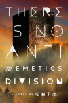There Is No Antimemetics Division, There Is No Antimemetics Division