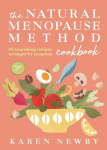 The Natural Menopause Method Cookbook, The Natural Menopause Method Cookbook
