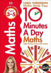 10 Minutes A Day Maths, Ages 3-5 (Preschool): Supports the National Curriculum, Helps Develop Strong Maths Skills, 10 Minutes A Day Maths, Ages 3-5 (Preschool): Supports the National Curriculum, Helps Develop Strong Maths Skills