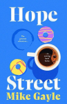 Hope Street: An absolutely unforgettable and uplifting page-turner about love, home and new beginnings, Hope Street: An absolutely unforgettable and uplifting page-turner about love, home and new beginnings