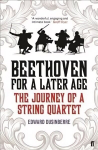 Beethoven for a Later Age: The Journey of a String Quartet Main