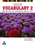 FOCUS ON VOCABULARY 2 2/E STUDENT BOOK 137617: Mastering the Academic Word List 2nd edition, 2, Focus on Vocabulary 2