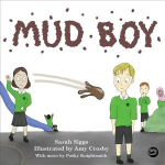 Mud Boy: A Story about Bullying Illustrated edition