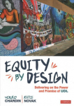 Equity by Design: Delivering on the Power and Promise of UDL