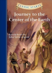 Classic Starts (R): Journey to the Center of the Earth: Journey to the Center of the Earth