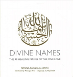 Divine Names: The 99 Healing Names of the One Love (Special Edition) Anniversary ed.