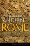 Historians of Ancient Rome: An Anthology of the Major Writings 3rd edition