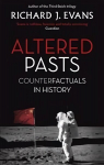 Altered Pasts: Counterfactuals in History Digital original