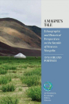 Magpie's Tale: Ethnographic and Historical Perspectives on the Kazakh of Western Mongolia