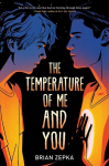 Temperature Of Me And You