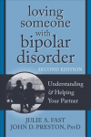 Loving Someone with Bipolar Disorder, Second Edition: Understanding and Helping Your Partner 2nd