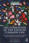 Formation of the English Common Law: Law and Society in England from King Alfred to Magna Carta 2nd edition