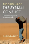 Origins of the Syrian Conflict: Climate Change and Human Security