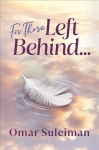 For Those Left Behind: Guidance on Death and Grieving