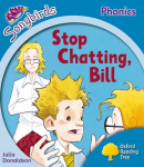 Oxford Reading Tree: Level 3: More Songbirds Phonics: Stop Chatting, Bill