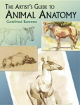 Artist's Guide To Animal Anatomy Unabridged Edition