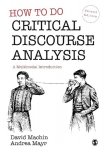 How to Do Critical Discourse Analysis: A Multimodal Introduction 2nd Revised edition