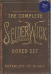 Complete Spiderwick Chronicles Boxed Set: The Field Guide; The Seeing Stone; Lucinda's Secret; The Ironwood Tree; The Wrath of Mulgarath; The Nixie's Song; A Giant Problem; The Wyrm King Boxed Set ed.