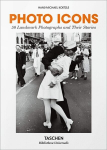 Photo Icons. 50 Landmark Photographs and Their Stories