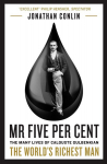Mr Five Per Cent : The many lives of Calouste Gulbenkian, the world's richest man