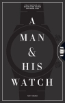 Man and His Watch, A