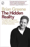 Hidden Reality: Parallel Universes and the Deep Laws of the Cosmos