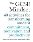GCSE Mindset: 40 activities for transforming commitment, motivation and productivity