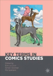 Key Terms in Comics Studies 1st ed. 2022