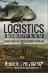Logistics in the Falklands War: A Case Study in Expeditionary Warfare: A Case Study in Expeditionary Warfare