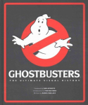 Ghostbusters: The Ultimate Visual History