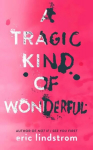 Tragic Kind of Wonderful ePub edition