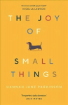 Joy of Small Things: 'A not-so-small joy in itself.' Nigella Lawson Main
