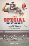 Special Relationship: The History of American Football in the United Kingdom