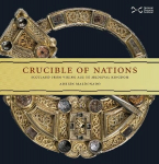 Crucible of Nations: Scotland from Viking-age to Medieval kingdom