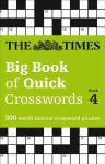 Times Big Book of Quick Crosswords 4: 300 World-Famous Crossword Puzzles edition, Book 4